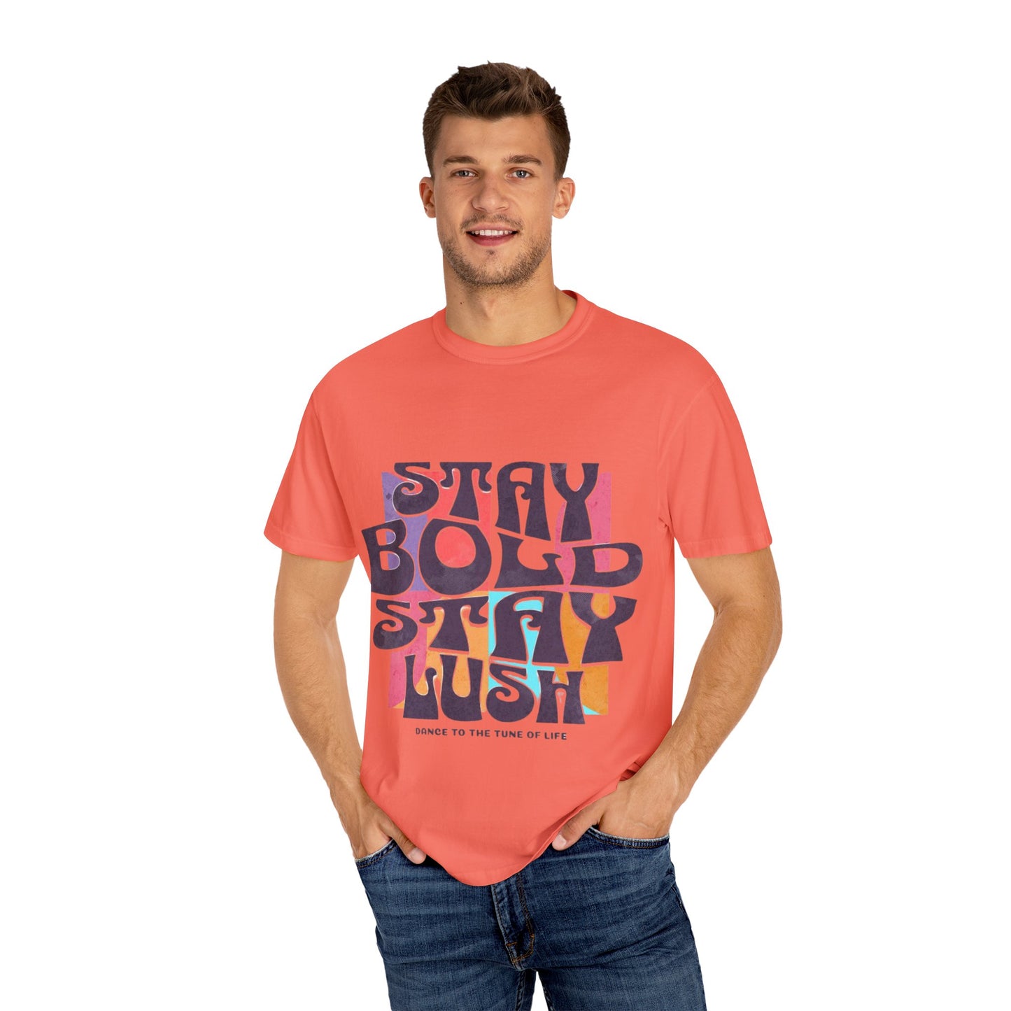 Bold & Lush Unisex T-shirt - Stay Bold Stay Lush, Casual Wear, Dance Shirt, Gift for Creatives, Summer Fashion