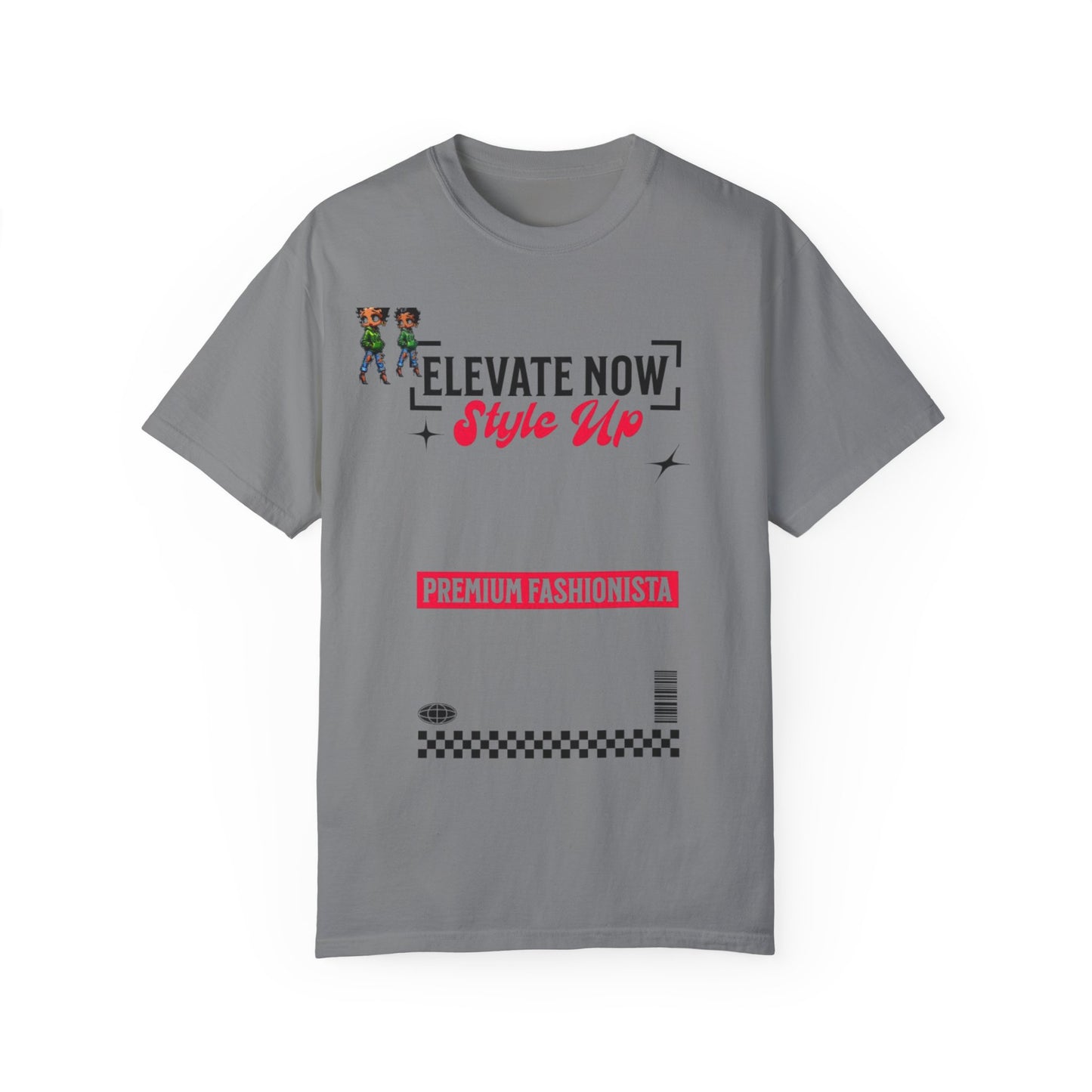 Elevate Now Style Up Unisex Garment-Dyed T-shirt, Fashion Statement Tee, Trendy Casual Wear, Perfect Gift for Fashion Lovers, Summer Style