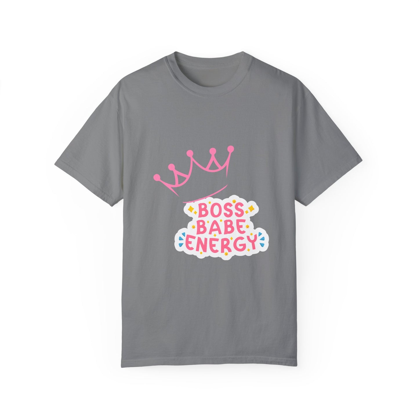 Boss Babe Energy Unisex Garment-Dyed T-Shirt - Empowering Tee for Women, Motivational Gift, Casual Wear, Women's Day, Inspirational Fashion