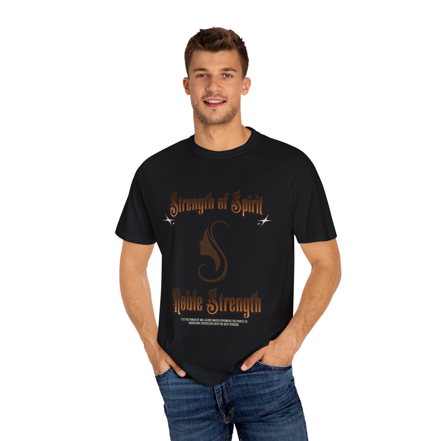 Strength of Spirit Unisex T-shirt, Motivational Shirt, Noble Strength Tee, Inspirational Gift, Positive Vibes Apparel