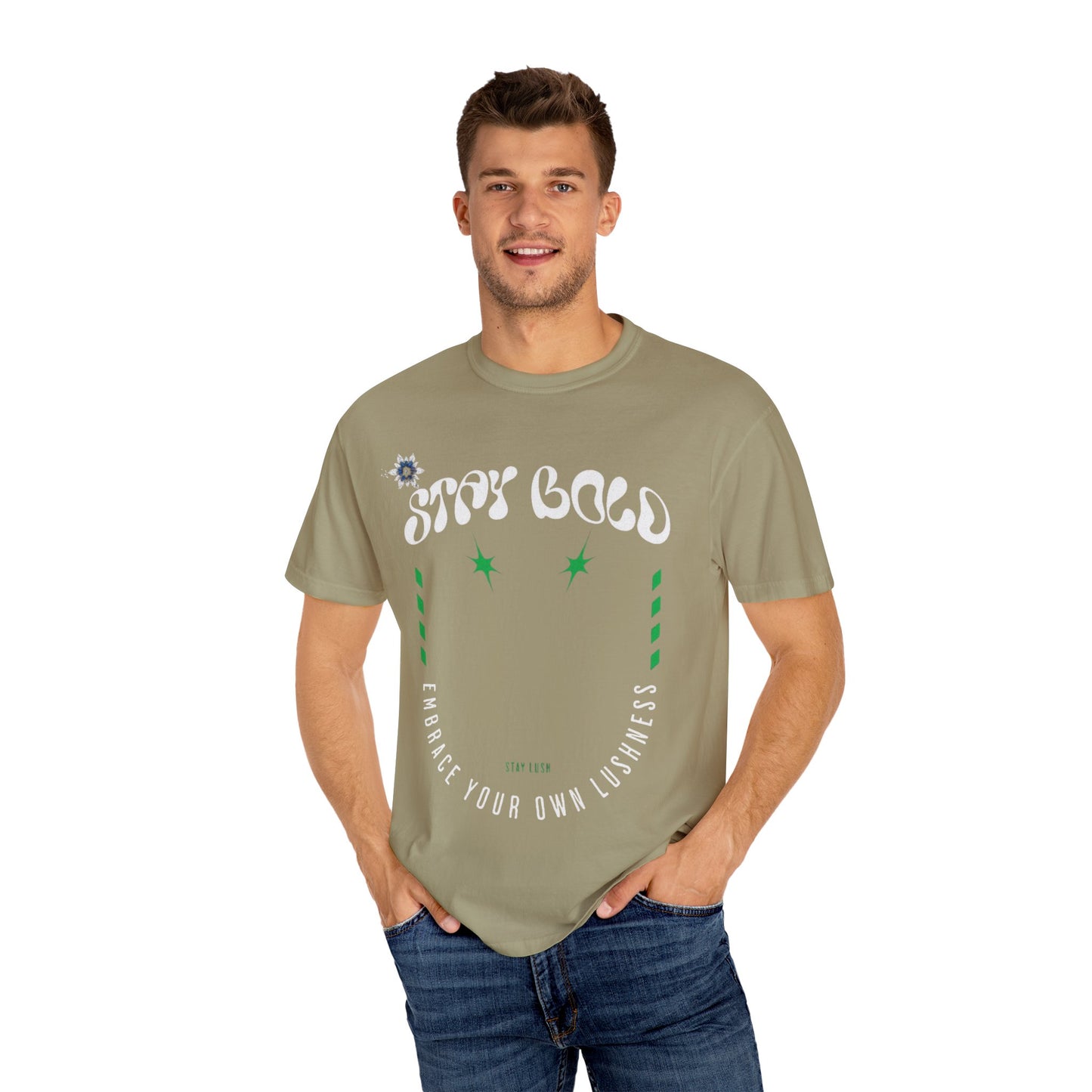 Stay Bold Unisex Garment-Dyed T-shirt, Casual Wear, Gift for Friends, Summer Vibe, Self-Expression, Bright & Fun Fashion