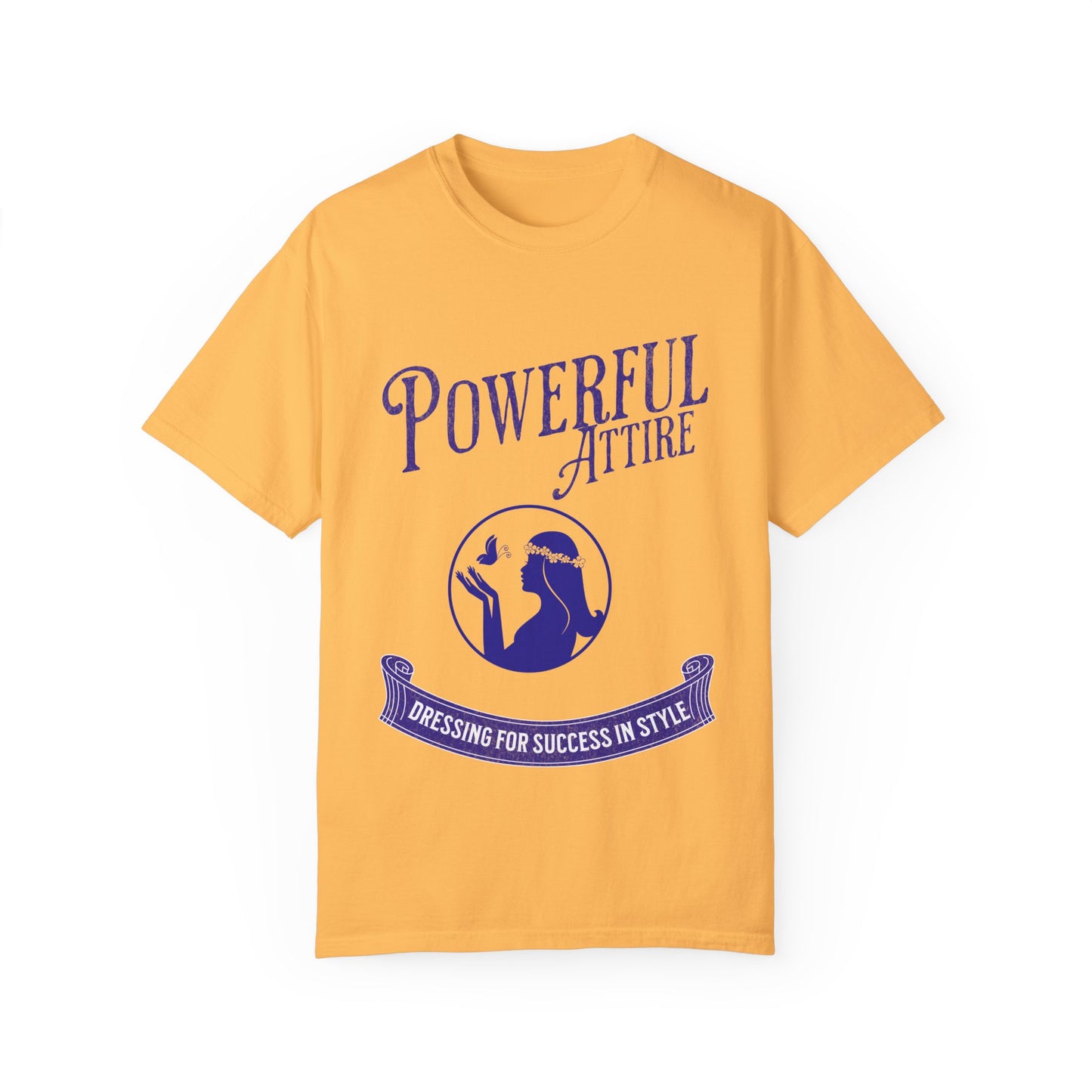 Powerful Attire Unisex Garment-Dyed T-shirt, Motivational Tee, Inspirational Shirt, Gift for Graduates, Everyday Fashion