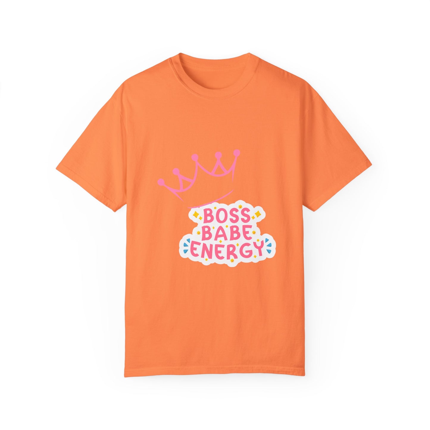 Boss Babe Energy Unisex Garment-Dyed T-Shirt - Empowering Tee for Women, Motivational Gift, Casual Wear, Women's Day, Inspirational Fashion