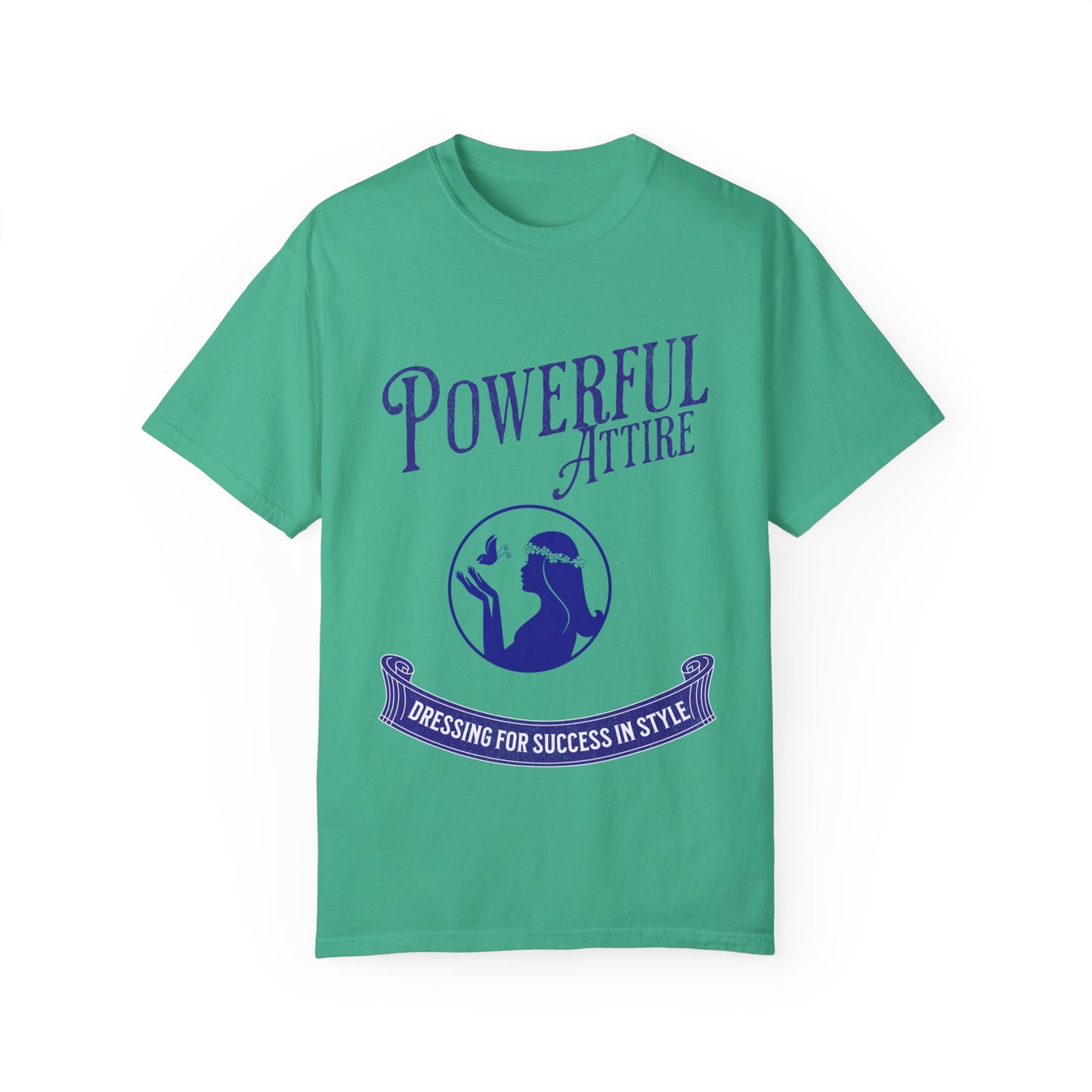 Powerful Attire Unisex Garment-Dyed T-shirt, Motivational Tee, Inspirational Shirt, Gift for Graduates, Everyday Fashion