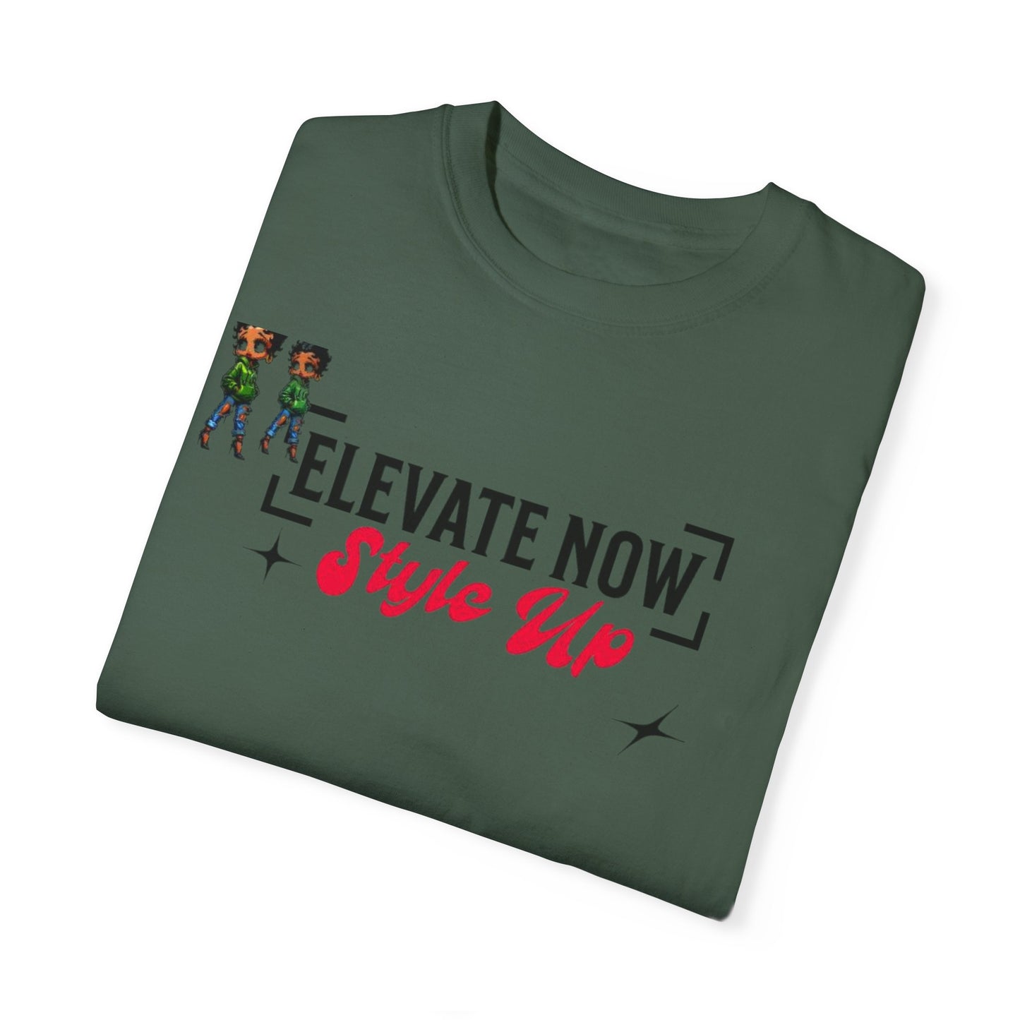 Elevate Now Style Up Unisex Garment-Dyed T-shirt, Casual Wear, Fashion Gift, Trendy Apparel, Unique Graphic Tee