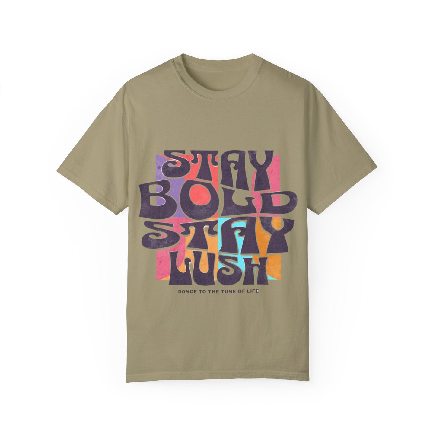 Bold & Lush Unisex T-shirt - Stay Bold Stay Lush, Casual Wear, Dance Shirt, Gift for Creatives, Summer Fashion