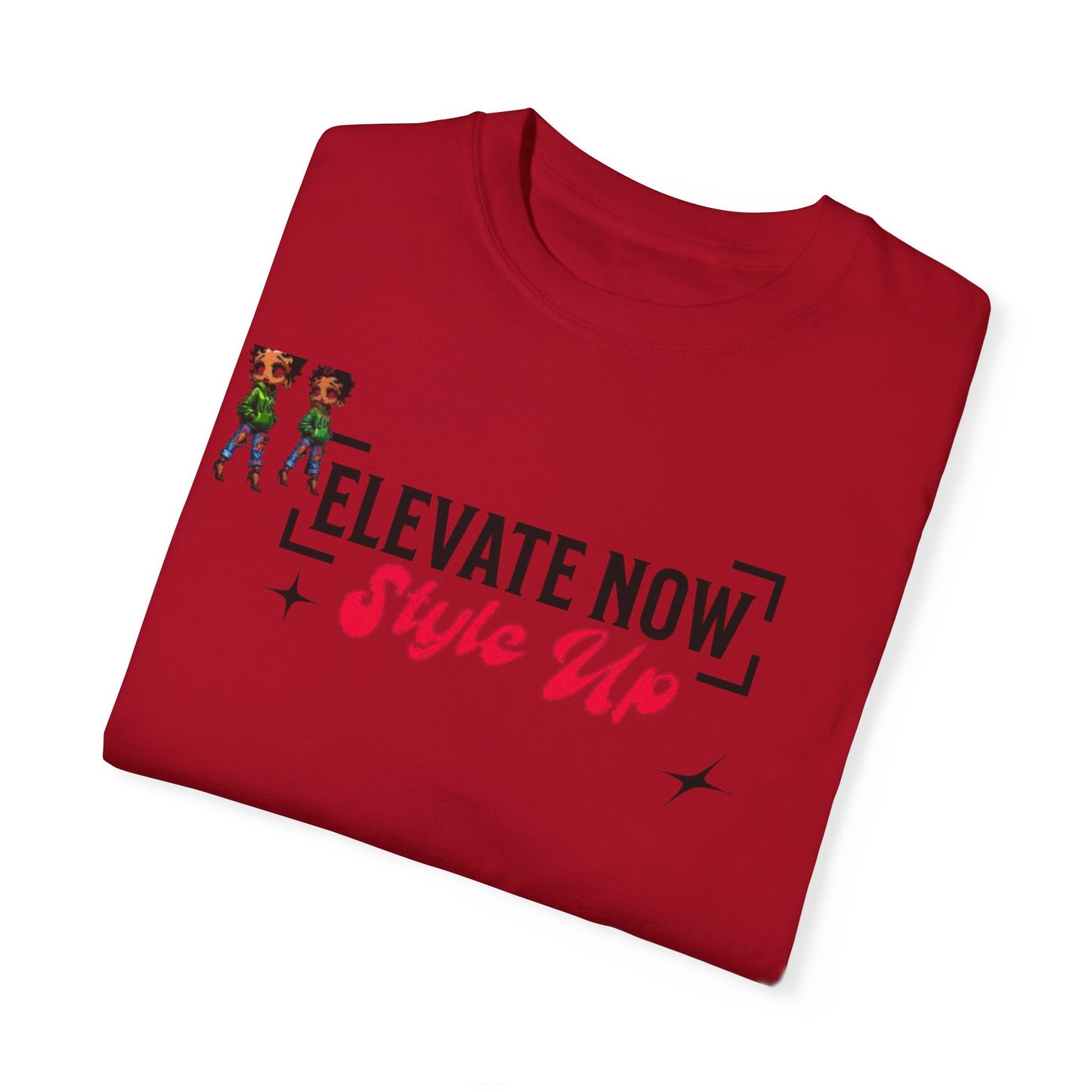 Elevate Now Style Up Unisex Garment-Dyed T-shirt, Fashion Statement Tee, Trendy Casual Wear, Perfect Gift for Fashion Lovers, Summer Style