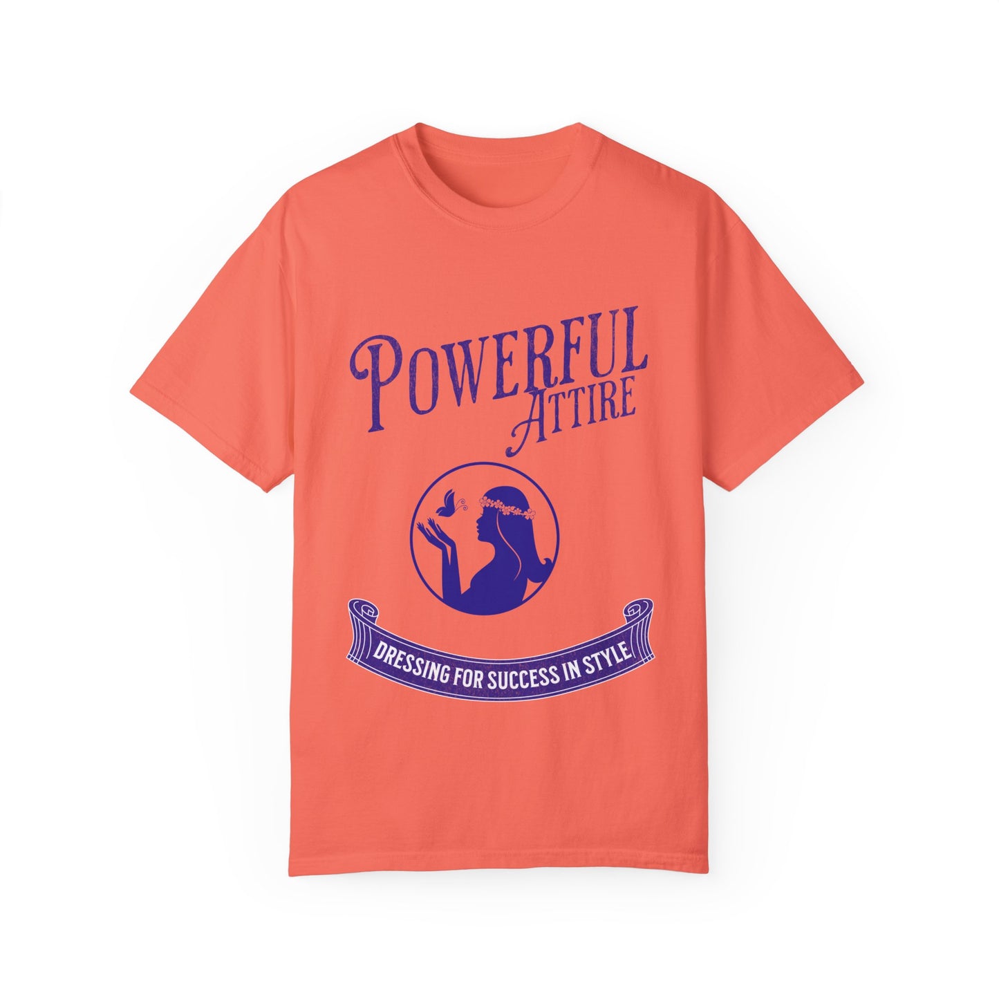 Powerful Attire Unisex Garment-Dyed T-shirt, Motivational Tee, Inspirational Shirt, Gift for Graduates, Everyday Fashion