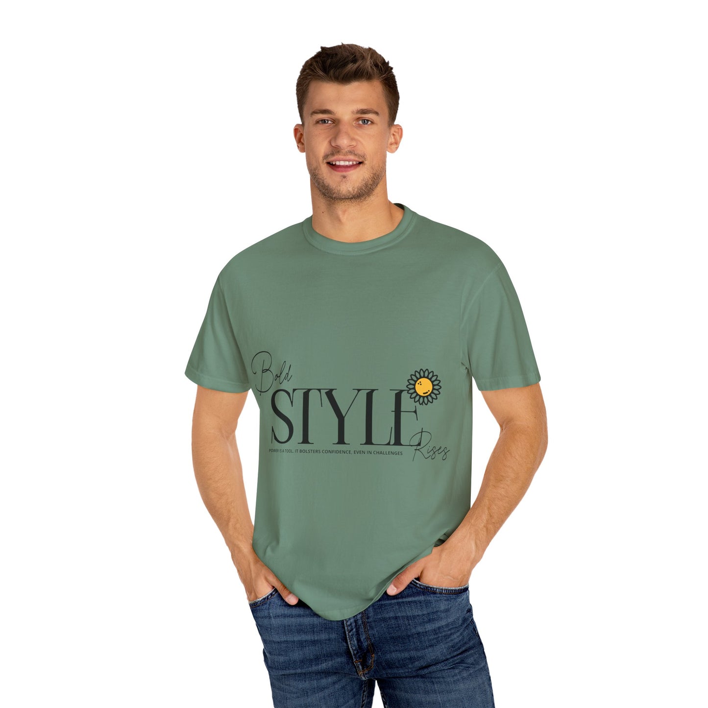 Bold Style Unisex Garment-Dyed T-Shirt, Inspirational Tee, Casual Wear, Summer Fashion, Gift for Friends, Fun Day Out