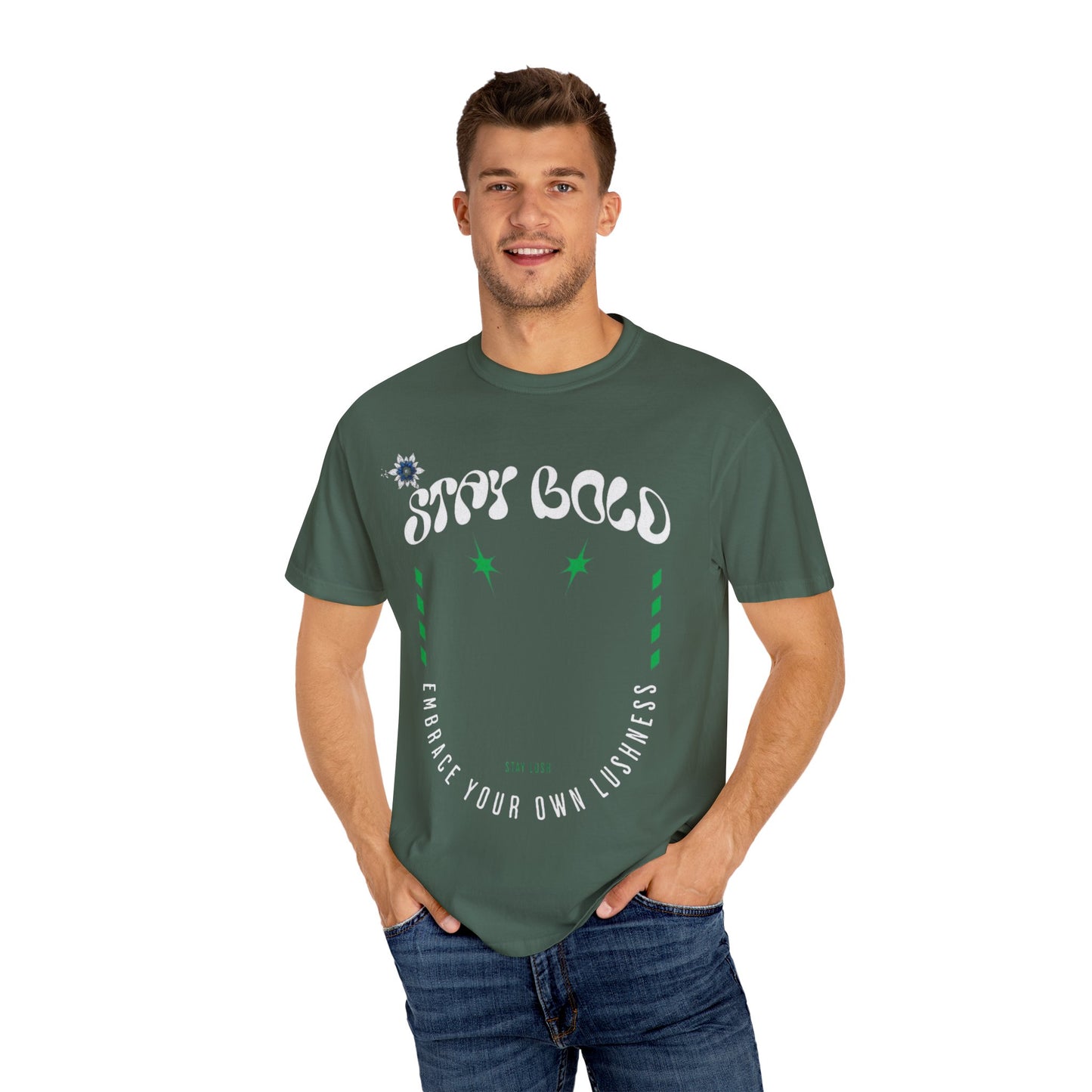 Stay Bold Unisex Garment-Dyed T-shirt, Casual Wear, Gift for Friends, Summer Vibe, Self-Expression, Bright & Fun Fashion