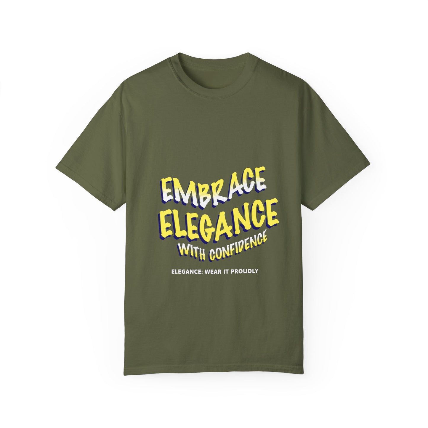 Embrace Elegance Unisex T-shirt, Casual Wear, Gift for Friends, Positive Affirmation, Fashion Statement, Birthday Gift