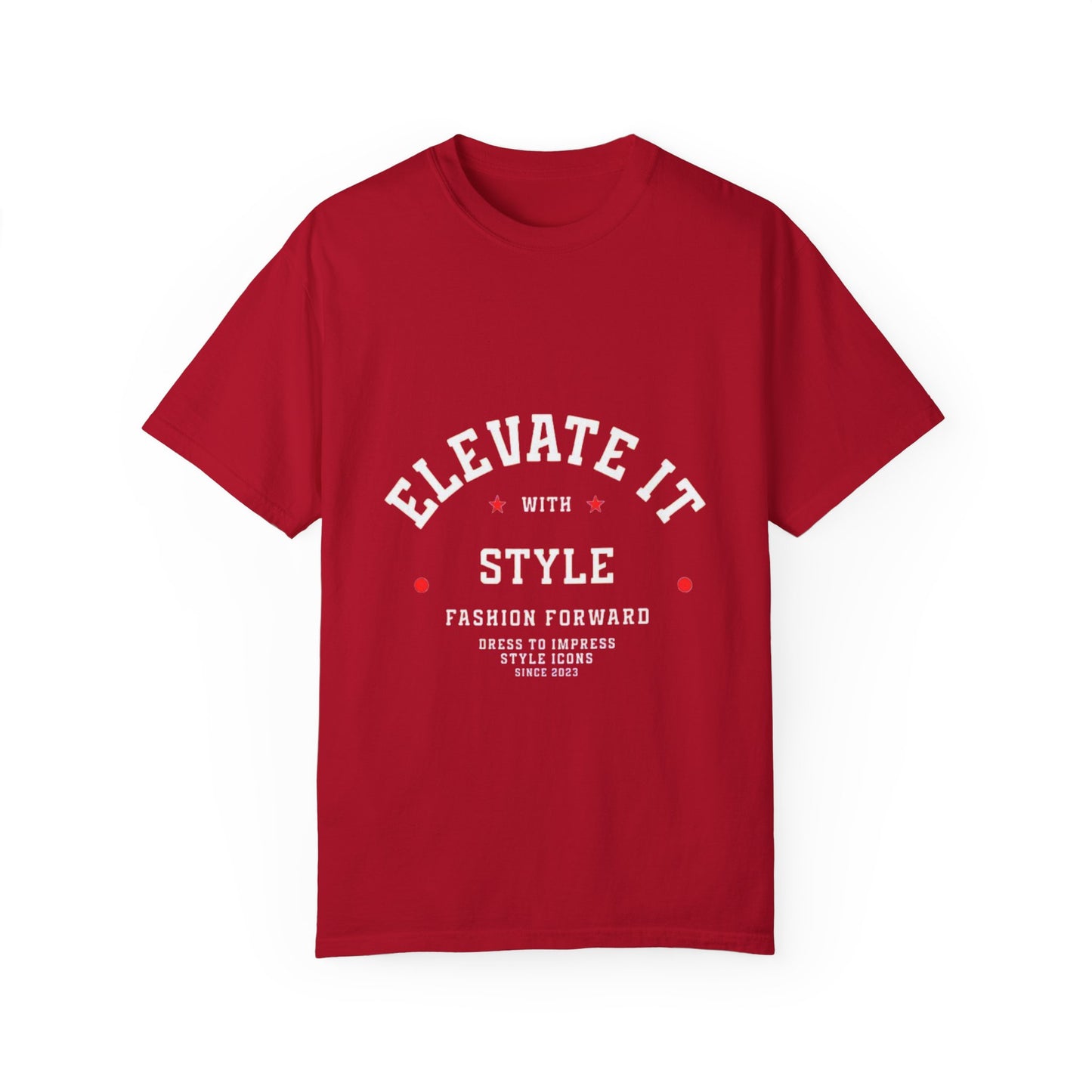 Elevate Your Style T-Shirt, Unisex Garment-Dyed Tee, Casual Fashion, Gift for Trendsetters, Streetwear Essential