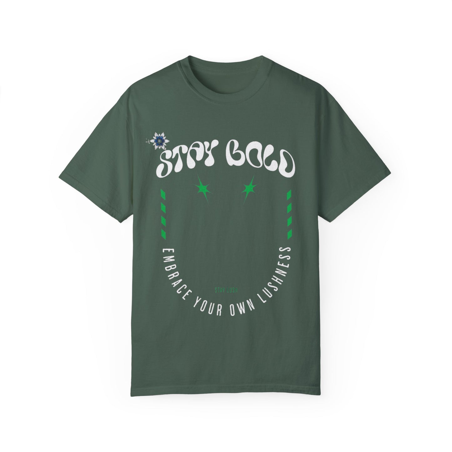 Stay Bold Garment-Dyed T-shirt, Retro Graphic Tee, Statement Shirt, Unisex Casual Wear, Gift for Creative Souls