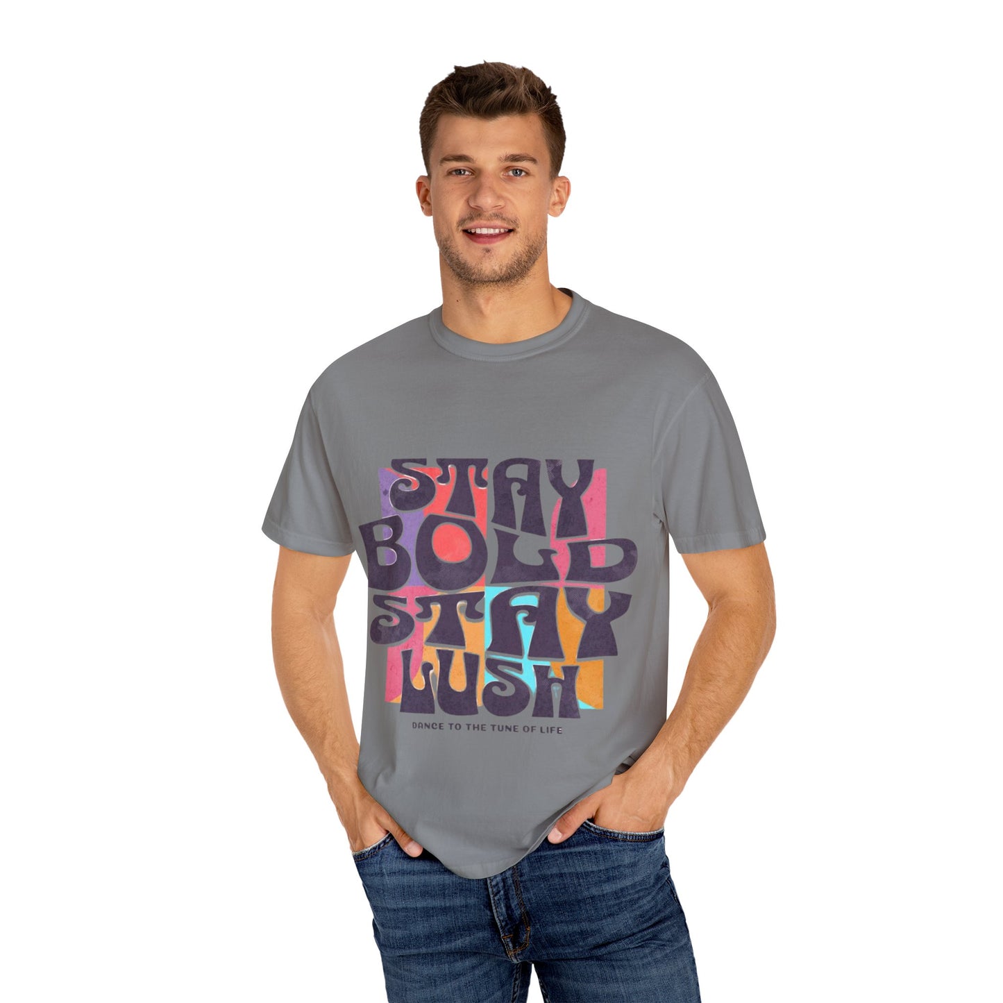 Bold & Lush Unisex T-shirt - Stay Bold Stay Lush, Casual Wear, Dance Shirt, Gift for Creatives, Summer Fashion