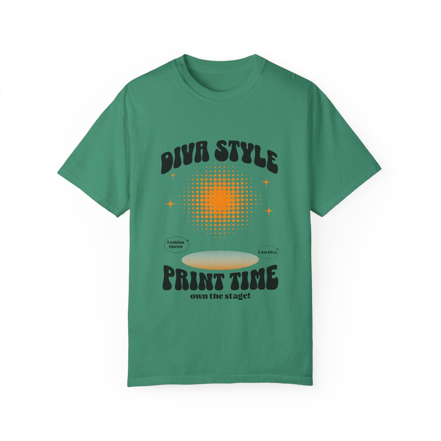 Diva Style Garment-Dyed T-Shirt, Bold Graphic Tee, Stage Performance Shirt, Fun Festival Top, Unique Gift for Divas