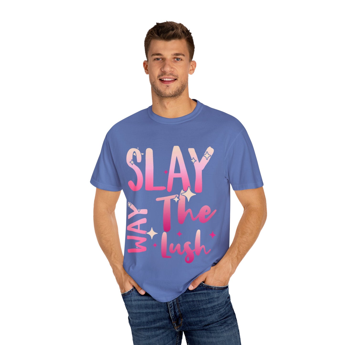 Vibrant Unisex Garment-Dyed T-shirt - "Slay The Lush" Casual Tee, Festival Wear, Summer Vibes, Gift for Friends, Statement Shirt