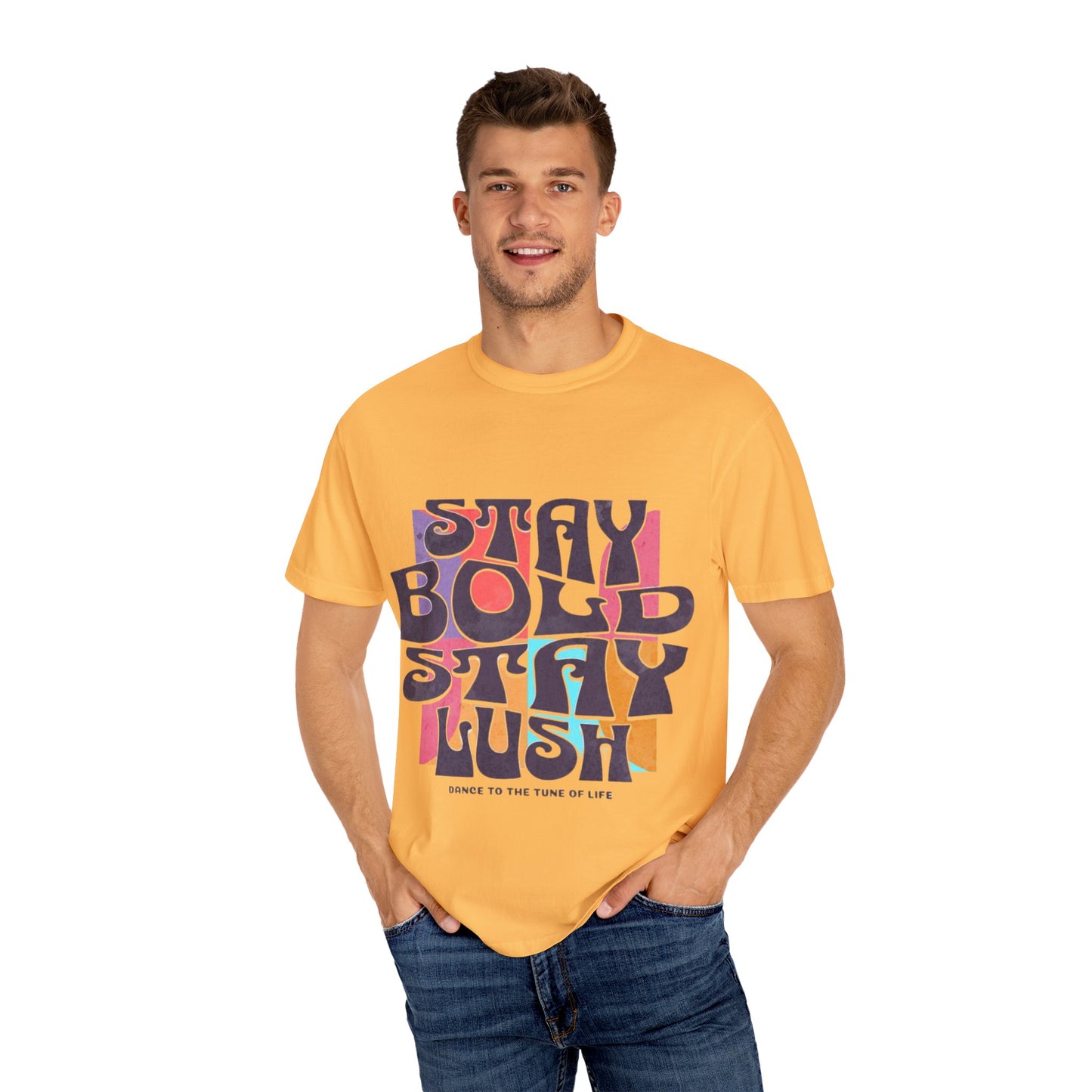 Bold & Lush Unisex T-shirt - Stay Bold Stay Lush, Casual Wear, Dance Shirt, Gift for Creatives, Summer Fashion