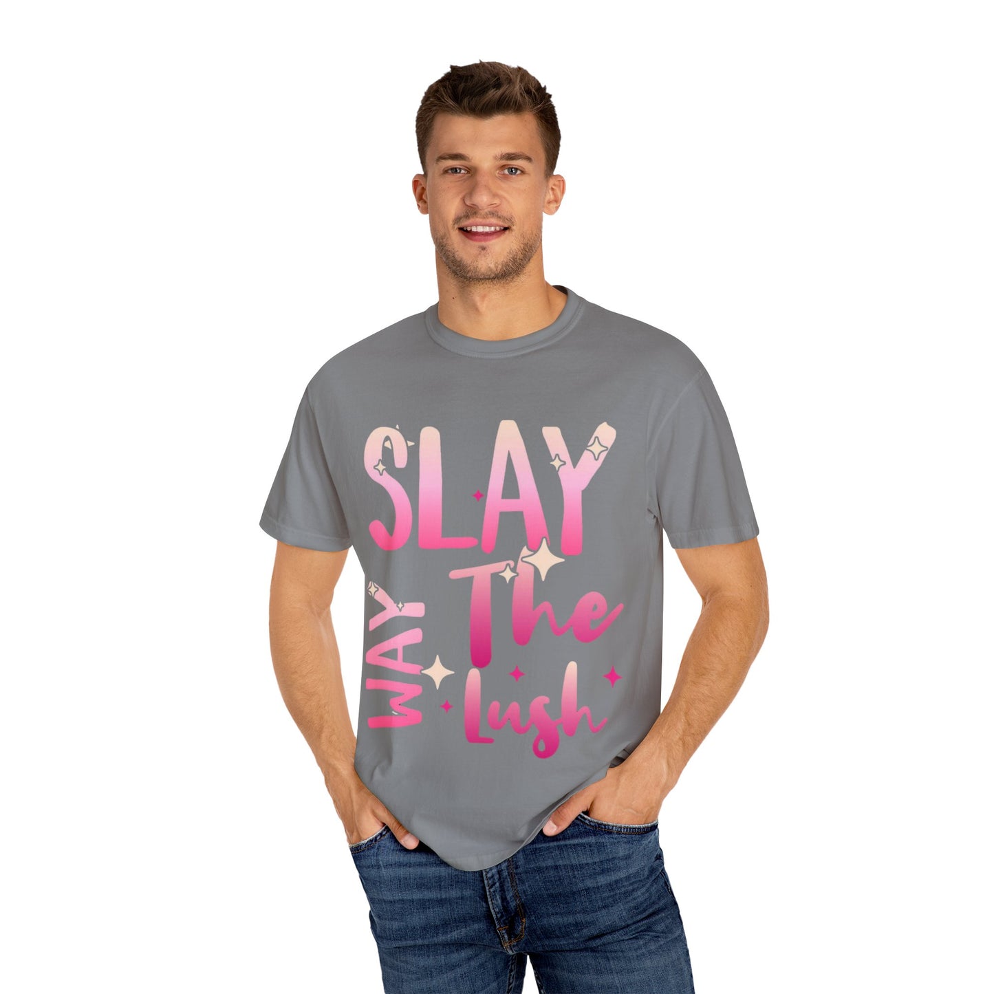 Vibrant Unisex Garment-Dyed T-shirt - "Slay The Lush" Casual Tee, Festival Wear, Summer Vibes, Gift for Friends, Statement Shirt