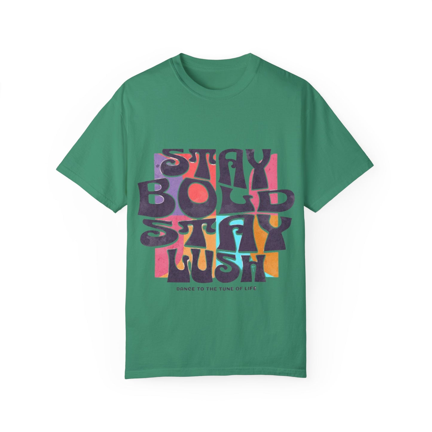 Bold & Lush Unisex T-shirt - Stay Bold Stay Lush, Casual Wear, Dance Shirt, Gift for Creatives, Summer Fashion