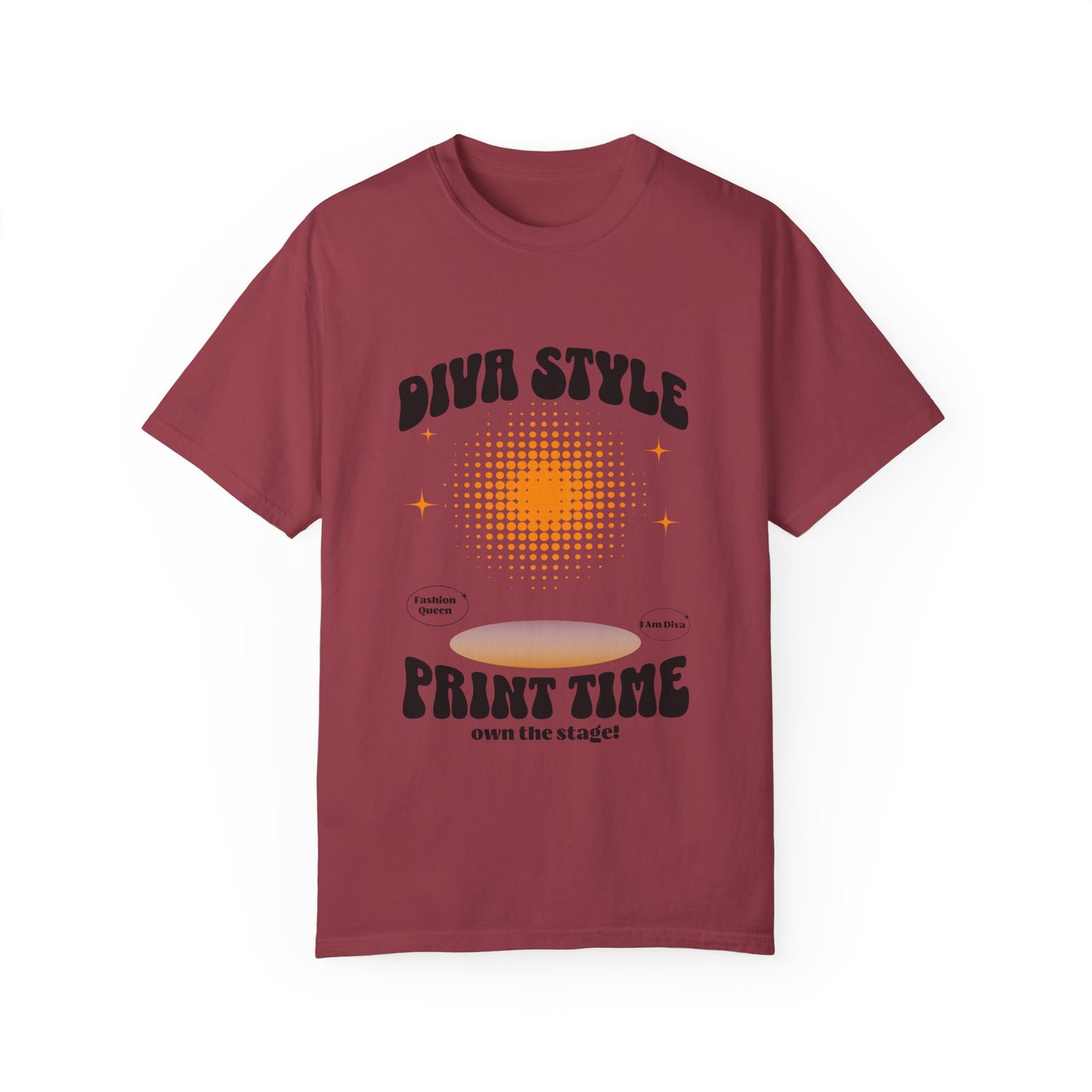 Diva Style Garment-Dyed T-Shirt, Bold Graphic Tee, Stage Performance Shirt, Fun Festival Top, Unique Gift for Divas