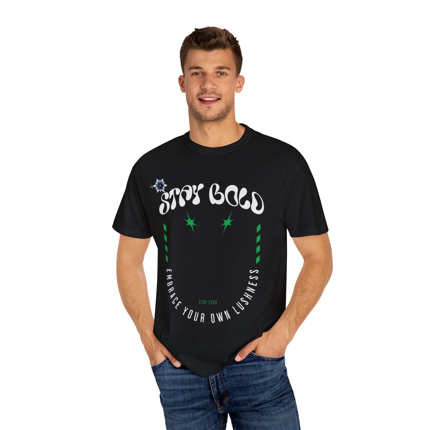 Stay Bold Unisex Garment-Dyed T-shirt, Casual Wear, Gift for Friends, Summer Vibe, Self-Expression, Bright & Fun Fashion