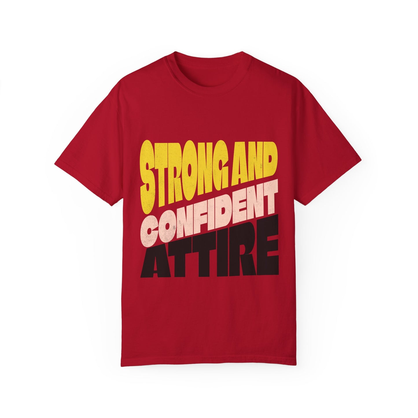 Strong and Confident Unisex T-shirt, Empowering Tee, Motivational Apparel, Gift for Her/Him, Casual Wear, Self-Love Shirt