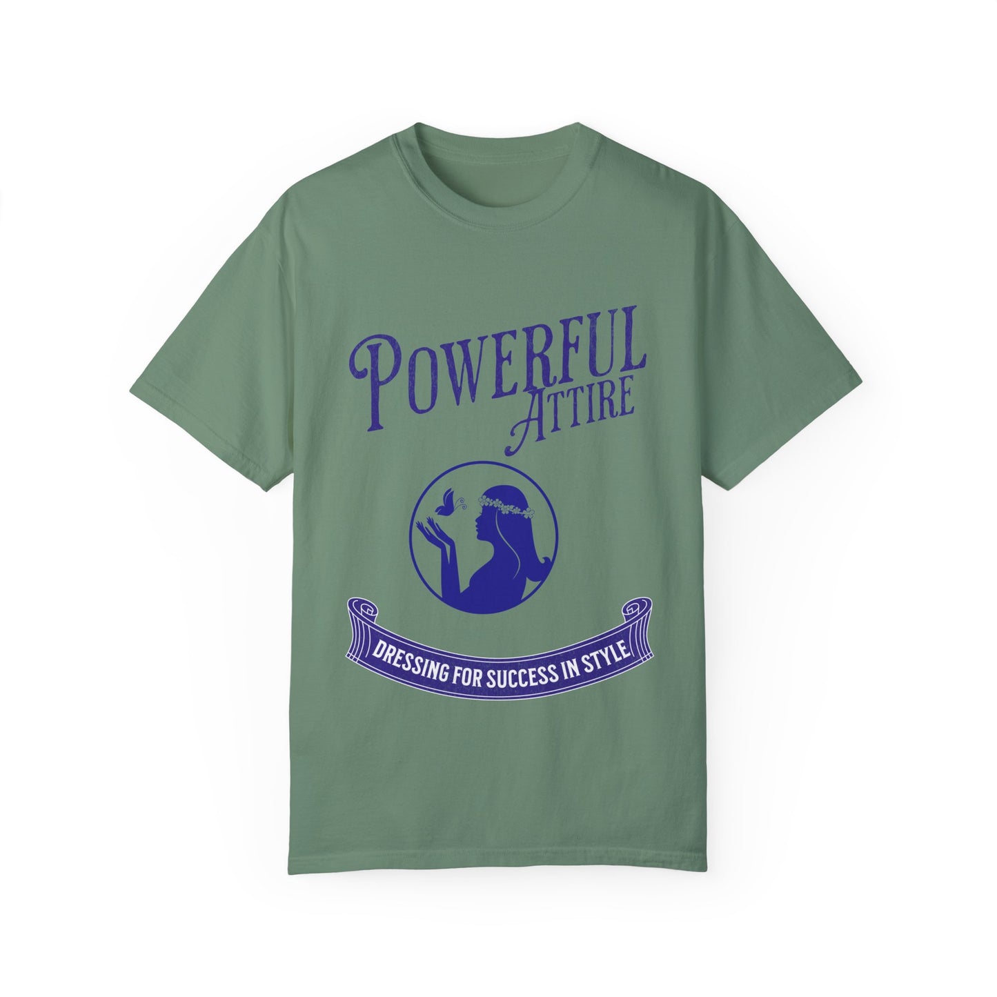 Powerful Attire Unisex Garment-Dyed T-shirt, Motivational Tee, Inspirational Shirt, Gift for Graduates, Everyday Fashion