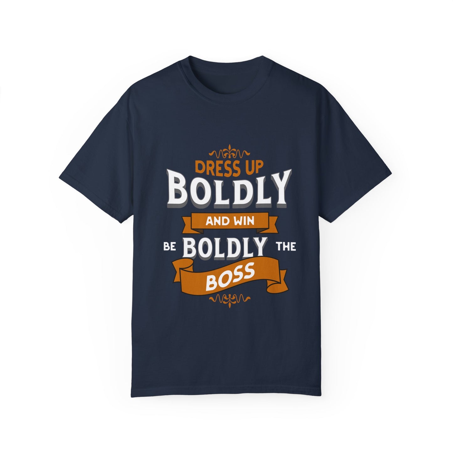 Boldly the Boss Unisex T-Shirt - Empowerment Shirt, Motivational Tee, Ideal Gift for Leaders, Office Humor, Casual Style